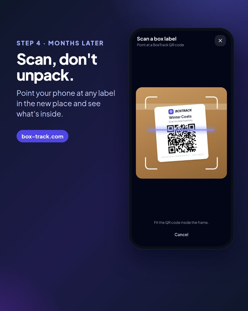 BoxTrack setup step 4: months later, scan any label in the new place and see what's inside instead of unpacking.